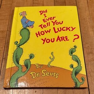 Dr. Seuss Book Did I Ever Tell You How Lucky You Are?